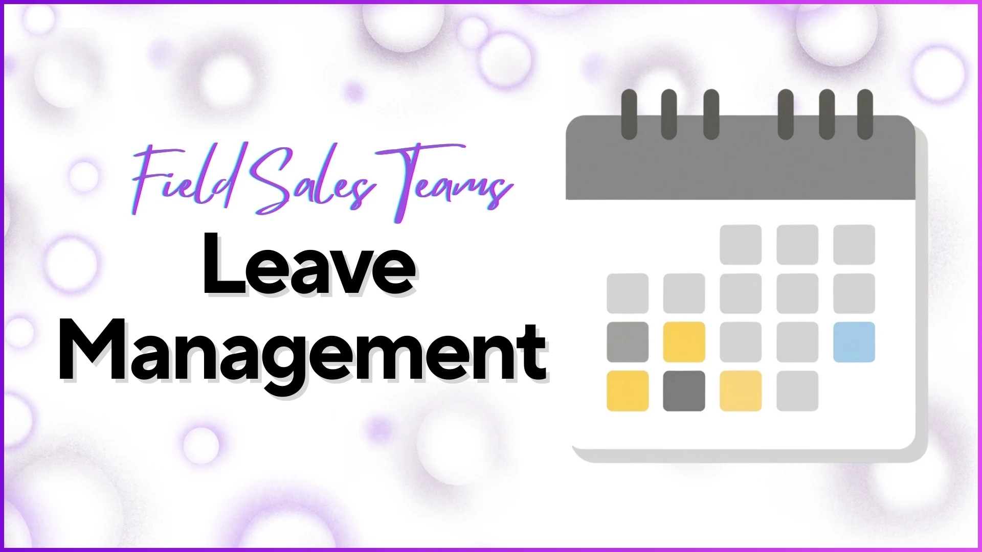 Leave management for field sales teams inside SFA software